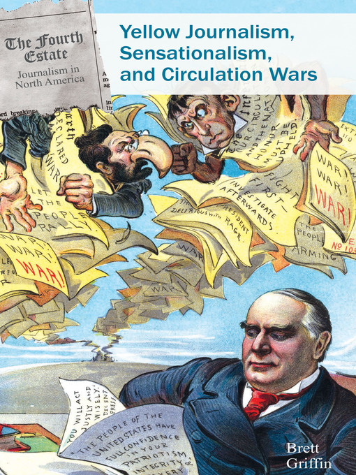 Cover image for Yellow Journalism, Sensationalism, and Circulation Wars